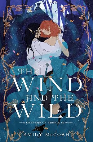 The Wind and the Wild by Emily McCosh