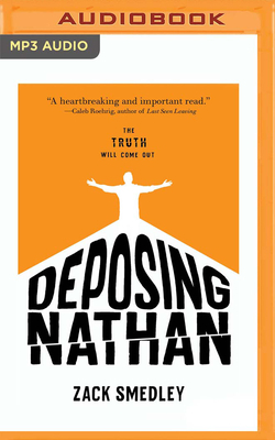 Deposing Nathan by Zack Smedley