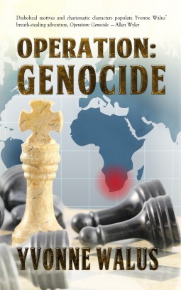Operation: Genocide by Yvonne Eve Walus