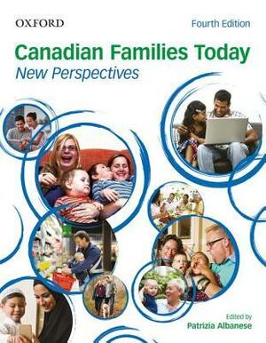 Canadian Families Today: New Perspectives by Patrizia Albanese