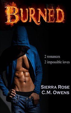 Burned by C.M. Owens, Sierra Rose