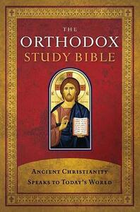 The Orthodox Study Bible by J.N. Sparks, Peter E. Gillquist