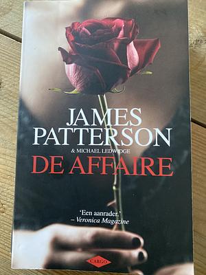 De Affaire by James Patterson, Michael Ledwidge