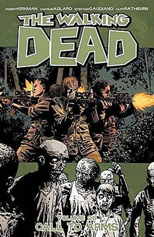 The Walking Dead, Vol. 26: Call to Arms by Robert Kirkman