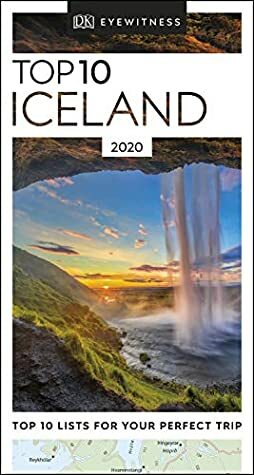 Top 10 Iceland (DK Eyewitness Travel Guide) by D.K. Publishing