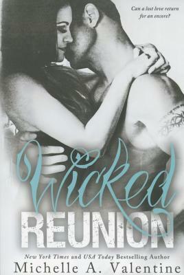 Wicked Reunion by Michelle A. Valentine