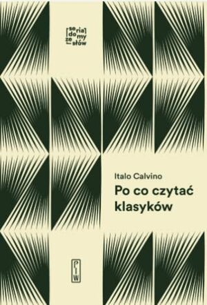 Po co czytać klasyków by Italo Calvino
