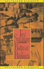 Baltasar ja Blimunda by Pirjo Suomalainen Pedrosa, José Saramago