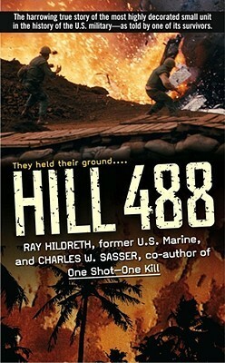 Hill 488 by Ray Hildreth, Charles W. Sasser