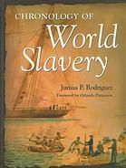 Chronology of World Slavery by Junius P. Rodriguez