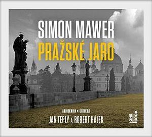 Pražské jaro by Simon Mawer