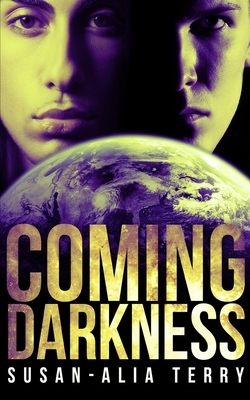 Coming Darkness by Susan-Alia Terry