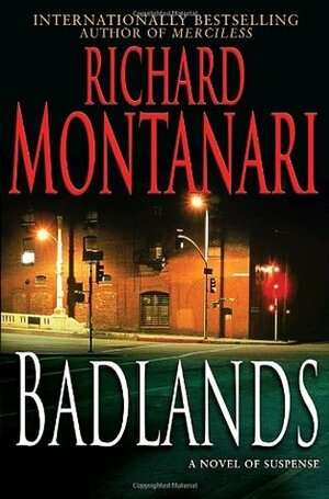 Badlands by Richard Montanari