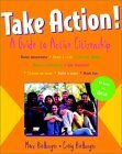 Take Action! A Guide to Active Citizenship by Craig Kielburger, Marc Kielburger