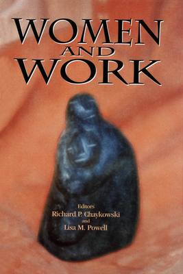 Women and Work, Volume 47 by Lisa Powell, Richard Chaykowski
