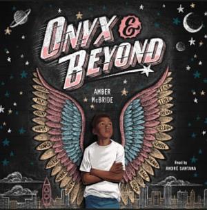 Onyx &amp; Beyond by Amber McBride