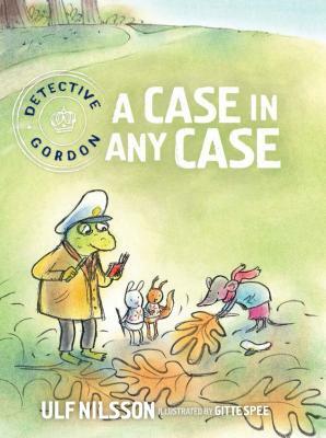 Detective Gordon: A Case in Any Case by Ulf Nilsson