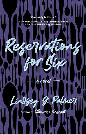 Reservations for Six by Lindsey J. Palmer