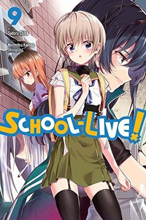 School-Live!, Vol. 9 by Sadoru Chiba, Norimitsu Kaihou (Nitroplus), Leighann Harvey