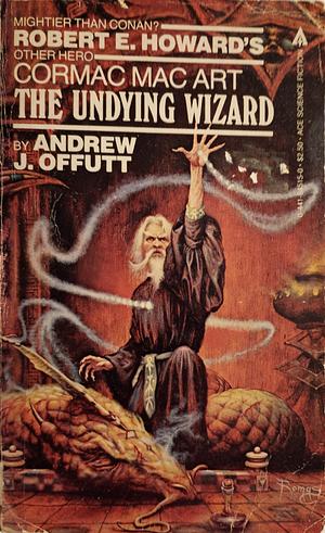 The Undying Wizard by Andrew J. Offutt