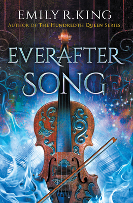 Everafter Song by Emily R. King