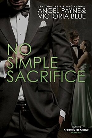 No Simple Sacrifice by Angel Payne, Victoria Blue
