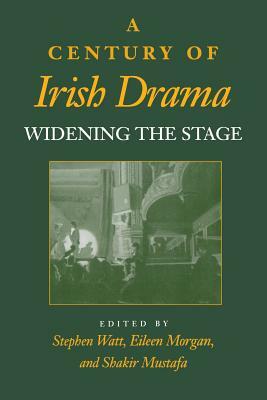 A Century of Irish Drama: Widening the Stage by 