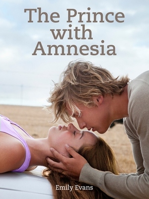 The Prince with Amnesia by Emily Evans