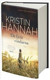 De fyra vindarna by Kristin Hannah