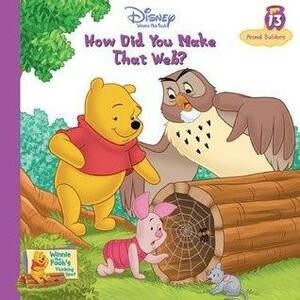 How Did You Make That Web? Animal Builders by Dina Anastasio