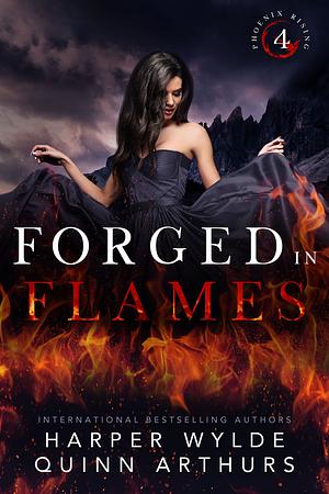 Forged in Flames by Quinn Arthurs, Harper Wylde