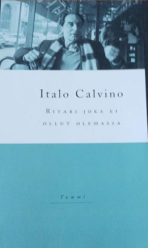 Ritari joka ei ollut olemassa by Italo Calvino