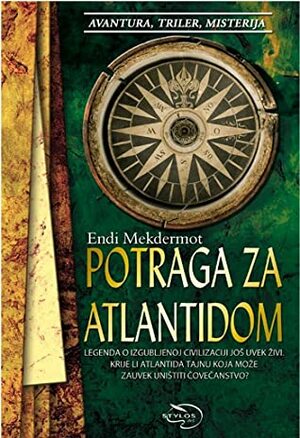 Potraga za Atlantidom by Andy McDermott, Zvezdana Šelmić