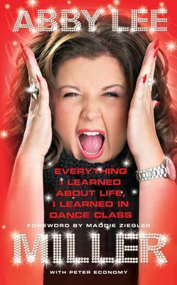 Unti Dance Moms Advice Book by Abby Lee Miller