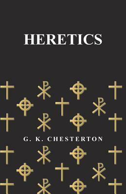 Heretics by G.K. Chesterton