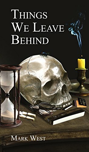 Things We Leave Behind by Anthony Watson, Ross Warren, Mark West