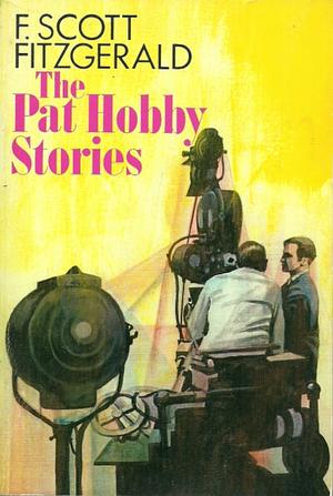 The Pat Hobby Stories by F. Scott Fitzgerald