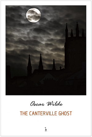 The Canterville Ghost by Oscar Wilde