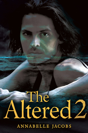 The Altered 2 by Annabelle Jacobs