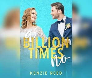 A Billion Times No by Kenzie Reed