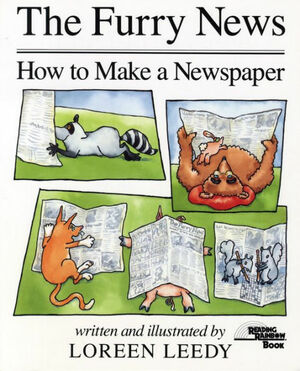 The Furry News: How to Make a Newspaper by Loreen Leedy