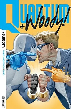 Quantum and Woody! #0.0001½ by Julian Tedesco, Daniel Kibblesmith, Joe Eisma, Kano