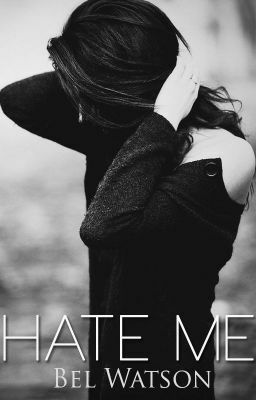 Hate Me by Bel Watson