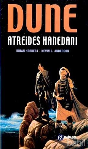 Dune: Atreides Hanedanı by Kevin J. Anderson, Brian Herbert