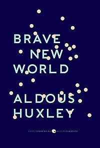 Brave New World by Aldous Huxley