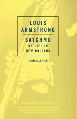 Satchmo: My Life in New Orleans by Louis Armstrong