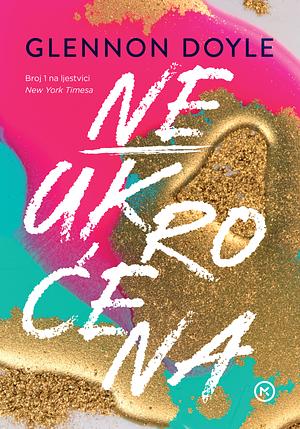 Neukroćena by Glennon Doyle