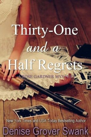 Thirty-One and a Half Regrets by Denise Grover Swank