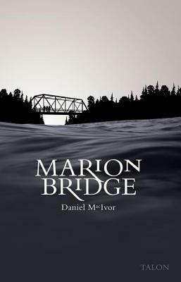 Marion Bridge by Daniel MacIvor