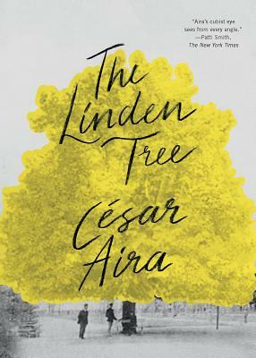 The Linden Tree by César Aira